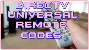 DirecTV Universal Remote control codes