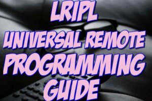 LRiPL Universal Remote Programming Guide