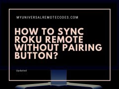 How to Sync Roku Remote Without Pairing Button